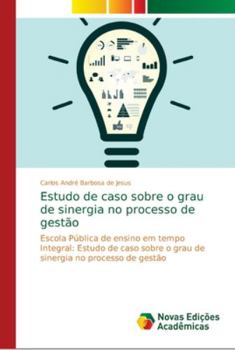 Paperback Estudo de caso sobre o grau de sinergia no processo de gestão [Portuguese] Book