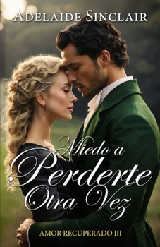 Paperback Miedo a perderte otra vez [Spanish] Book
