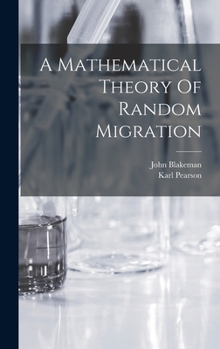 Hardcover A Mathematical Theory Of Random Migration Book