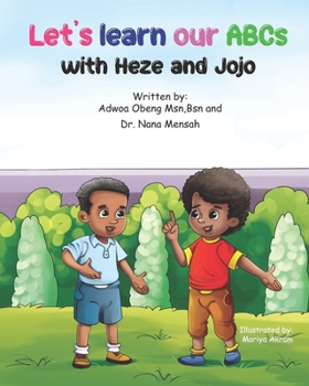 Paperback Let's Learn Our ABCs With Heze And Jojo Book