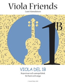 Paperback Viola Friends 1B: Repertoar och samspelsbok för barn och unga (Suomi Music, 2020) [Swedish] Book