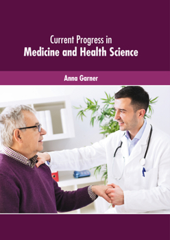 Hardcover Current Progress in Medicine and Health Science Book