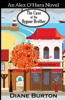 Paperback The Case of the Bygone Brother: An Alex O'Hara Novel Book