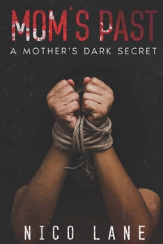 Paperback Mom's Past: A Mother's Dark Secret Book