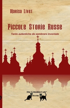 Paperback Piccole Storie Russe: Tanto autentiche da sembrare inventate [Italian] Book
