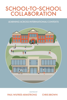 Hardcover School-To-School Collaboration: Learning Across International Contexts Book