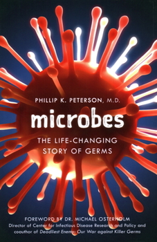 Hardcover Microbes: The Life-Changing Story of Germs Book