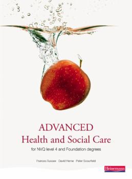 Paperback Advanced Health and Social Care for Nvq and Foundation Degrees Book