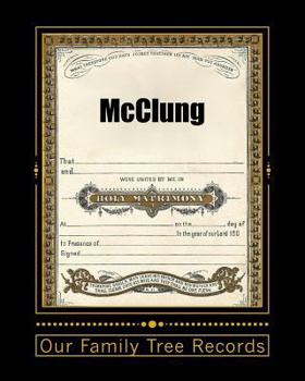 Paperback Our Family Tree Records: McClung Book