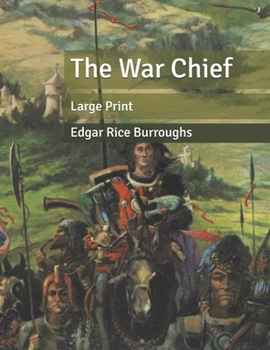 Paperback The War Chief: Large Print Book