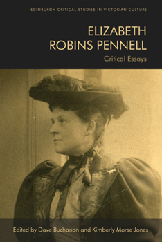 Paperback Elizabeth Robins Pennell: Critical Essays Book