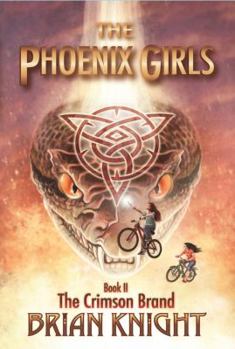 The Crimson Brand - Book #2 of the Phoenix Girls