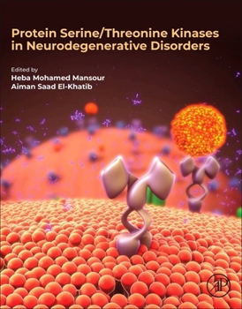 Paperback Protein Serine/Threonine Kinases in Neurodegenerative Disorders Book