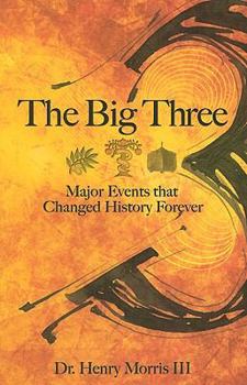 Paperback The Big Three: Major Events That Changed History Forever Book