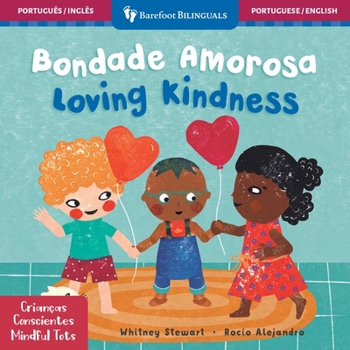 Board book Mindful Tots: Loving Kindness (Bilingual Portuguese & English) [Portuguese] Book
