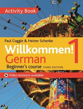 Paperback Willkommen! 1 (Third Edition) German Beginner's Course: Activity Book