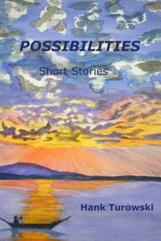 Paperback Possibilities: Short Stories Volume 1 Book