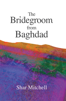 Paperback The Bridegroom of Baghdad Book