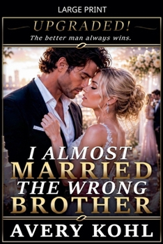 I Almost Married The Wrong Brother