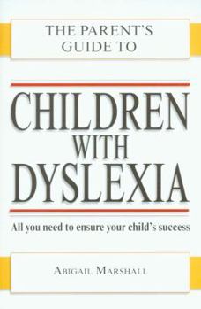 Paperback Children with Dyslexia (Parent's Guide To...) Book