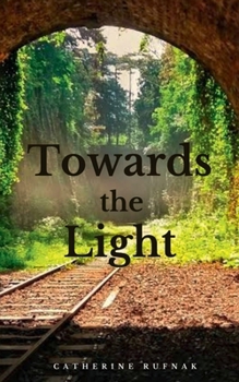 Paperback Towards the Light Book