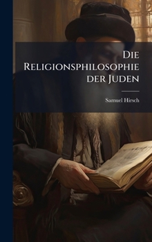 Die Religionsphilosophie der Juden (German Edition)