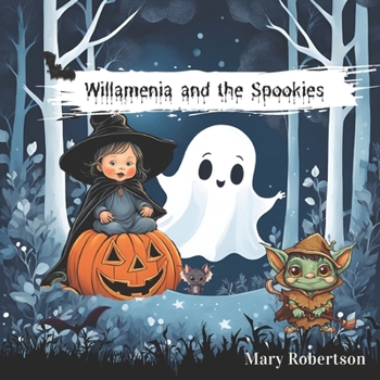 Willamenia and the Spookies
