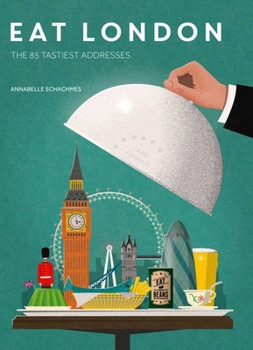 Paperback Eat London: The 85 Tastiest Addresses Book