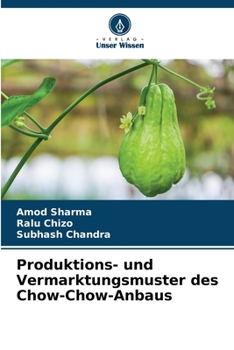 Paperback Produktions- und Vermarktungsmuster des Chow-Chow-Anbaus [German] Book