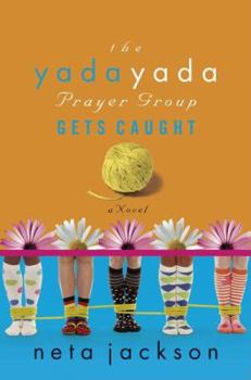 Paperback The Yada Yada Prayer Group Gets Caught Book
