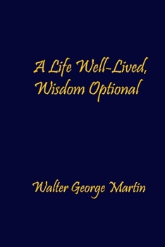 Paperback A Life Well-Lived, Wisdom Optional Book