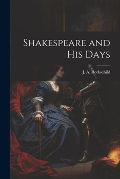 Paperback Shakespeare and his Days Book