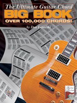 Paperback The Ultimate Guitar Chord Big Book: Over 100,000 Chords! Book