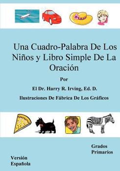 Paperback Una Cuadro-Palabra de Los Ninos y Libro Simple de La Oracion [Spanish] Book