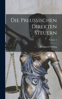 Hardcover Die Preussischen Direkten Steuern; Volume 4 [German] Book