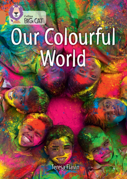 Paperback Collins Big Cat -- Our Colourful World: Band 12/Copper: Band 12/Copper Book