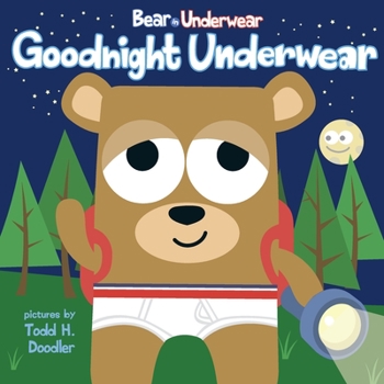 Paperback Bear in Underwear: Goodnight Underwear Book