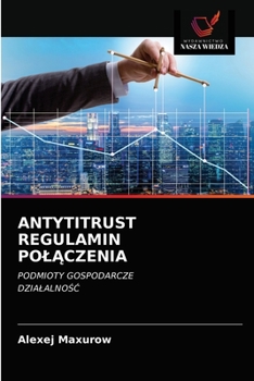 Paperback Antytitrust Regulamin PolĄczenia [Polish] Book