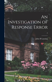 Hardcover An Investigation of Response Error; 2 Book