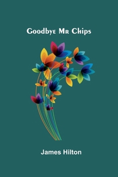 Goodbye Mr Chips