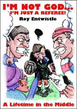 Paperback I'm Not God... I'm Just a Referee Book