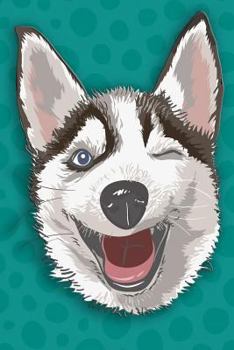 Paperback Composition Book: College Ruled Notebook Composition Book Diary Winking Husky Teal Dots Background Book