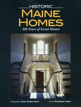 Hardcover Historic Maine Homes: 200 Years of Great Houses Book