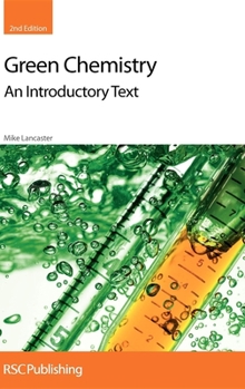 Hardcover Green Chemistry: An Introductory Text Book