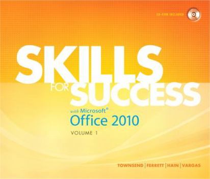 Paperback Skills for Success with Microsoft Office 2010, Volume 1 Book