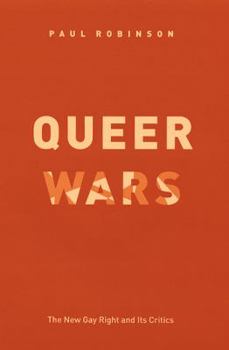 Hardcover Queer Wars: The New Gay Right and Its Critics Book