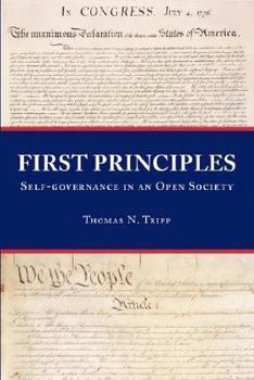 Paperback First Principles: Self-Governance In An Open Society Book
