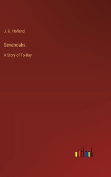 Hardcover Sevenoaks: A Story of To-Day Book