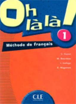 Paperback Oh La La! Level 1 Textbook [French] Book