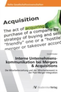 Paperback Interne Unternehmens-kommunikation bei Mergers & Acquisitions [German] Book